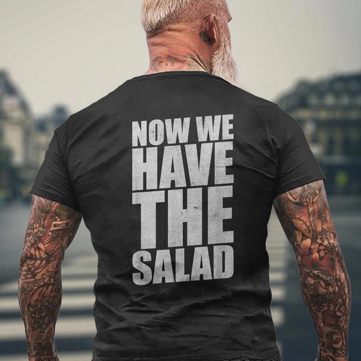 German Saying Now We Have The Salad T-Shirt mit Rückendruck Geschenke für alte Männer