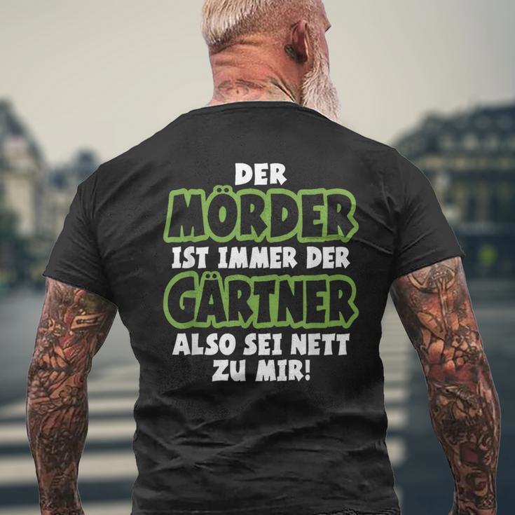 Gardener Garden Gardening Landscape Gardener Saying T-Shirt mit Rückendruck Geschenke für alte Männer