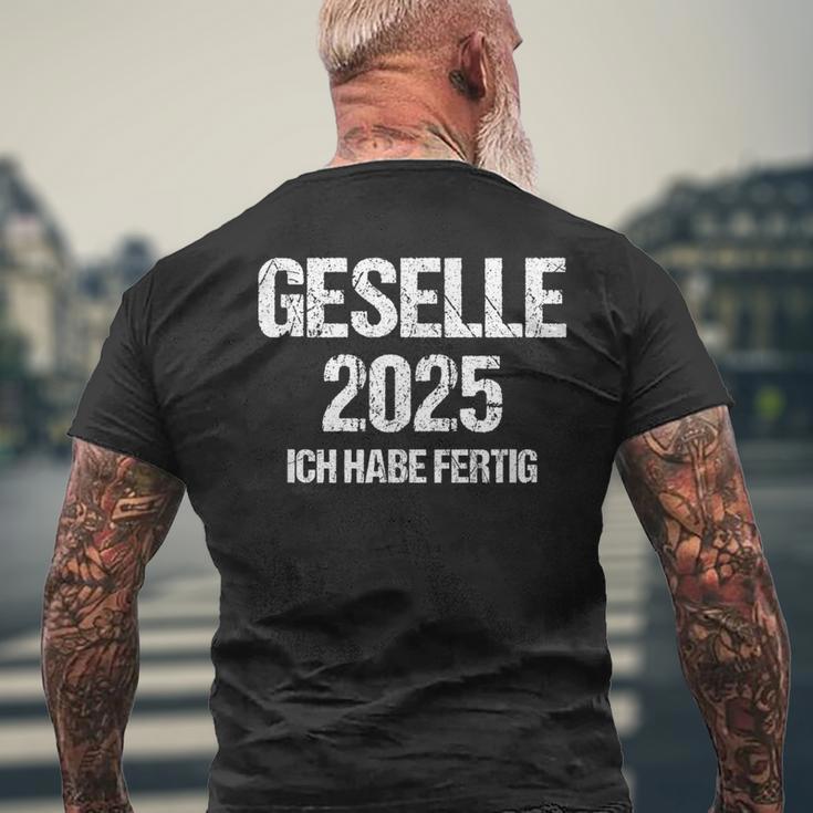 Geselle 2025 Ich Habe Fertig Azubi Prüfung Gesellenprüfung German T-Shirt mit Rückendruck Geschenke für alte Männer