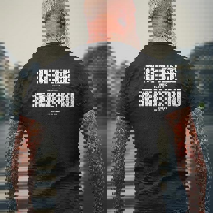 Herren Ich Liebe Meine Frau Ehemann Sarkasmusalentinstag Spruch T-Shirt mit Rückendruck Geschenke für alte Männer
