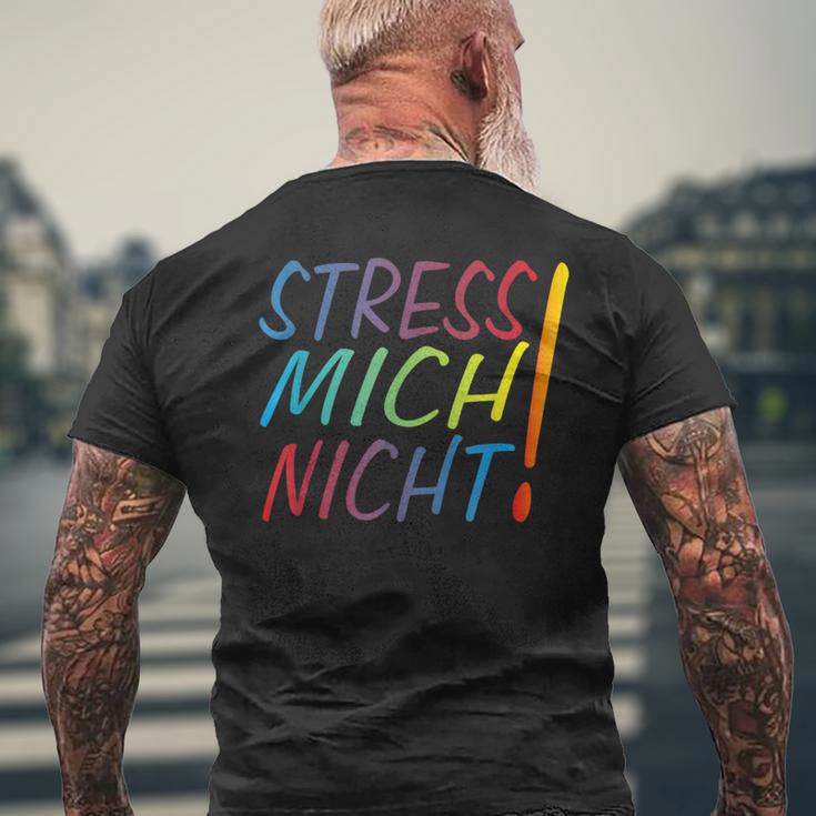 Hetz Mich Nicht Mir Doch Egal Chill Bro Stress Mich Nicht T-Shirt mit Rückendruck Geschenke für alte Männer