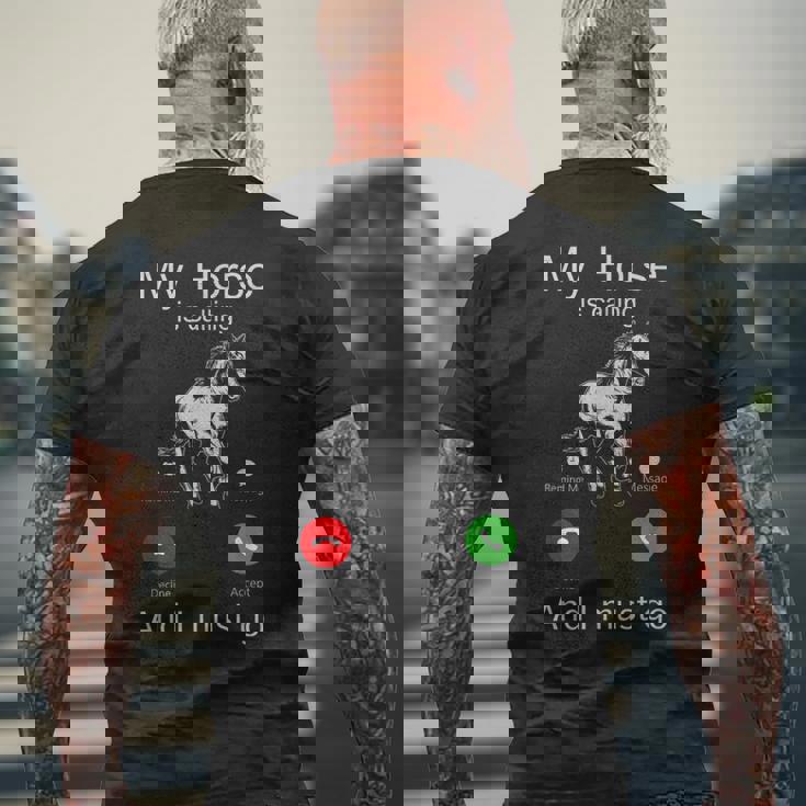My Horse Is Calling And i Must Go My Horse Is Racing And I Men's Back Print T-Shirt Gifts for Old Men