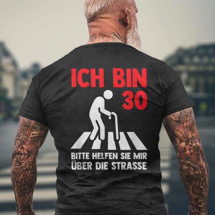 Ich Bin 30 Bitte Helfen Sie Mir Über Die Strasse Party T-Shirt mit Rückendruck Geschenke für alte Männer