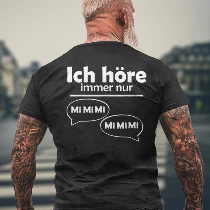 Ich Hörre Immer Nur Mi T-Shirt mit Rückendruck Geschenke für alte Männer