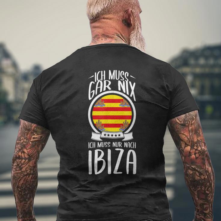 Ich Muss Gar Nix Ich Muss Nur After Ibiza Holiday Travel T-Shirt mit Rückendruck Geschenke für alte Männer