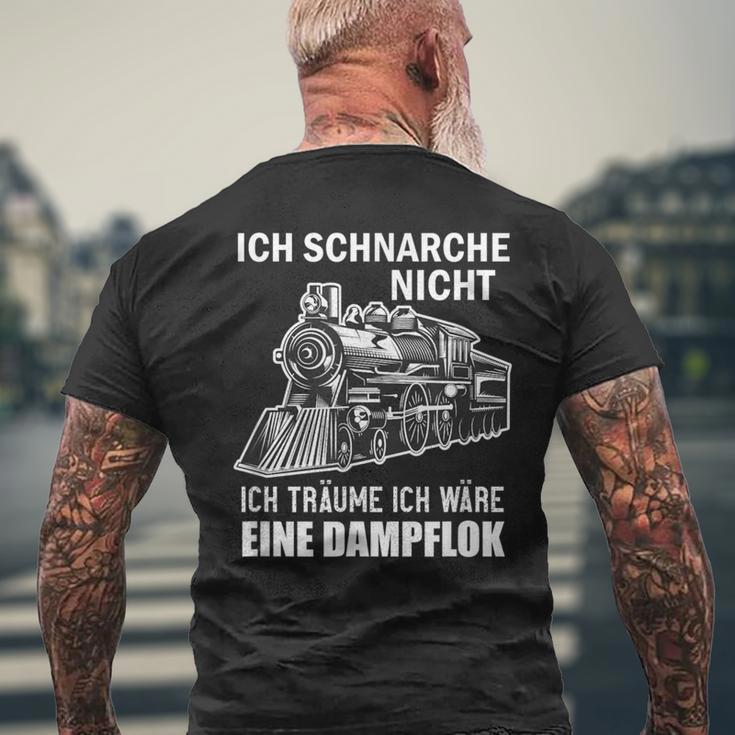 Ich Schnarche Nicht Ich Träume Ich Wäre Eine Dampf Lok T-Shirt mit Rückendruck Geschenke für alte Männer