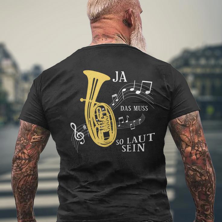 Ja Das Muss So Laut Sein Brass Instrument Tenor Horn Trumpet T-Shirt mit Rückendruck Geschenke für alte Männer