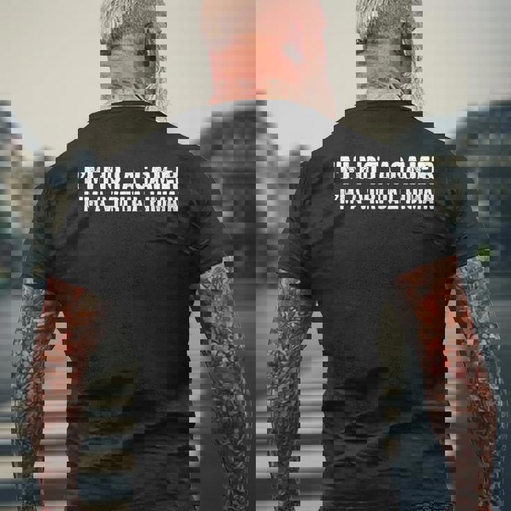 Juego Divertido No Soy Un Gamer Soy Unideojuegos Humanosirtuales Camiseta Hombre Estampado Espalda Regalos para ancianos