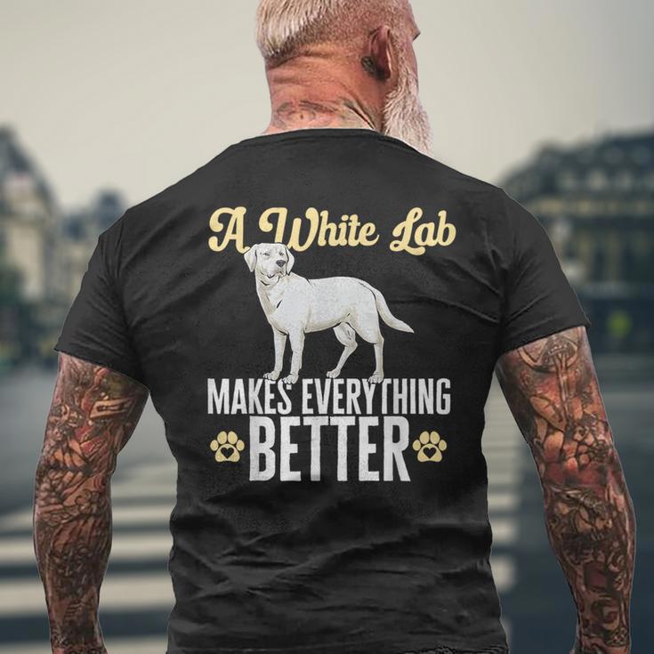Lab Makes Everything Better White Labrador Retriever Men's Back Print T-Shirt Gifts for Old Men