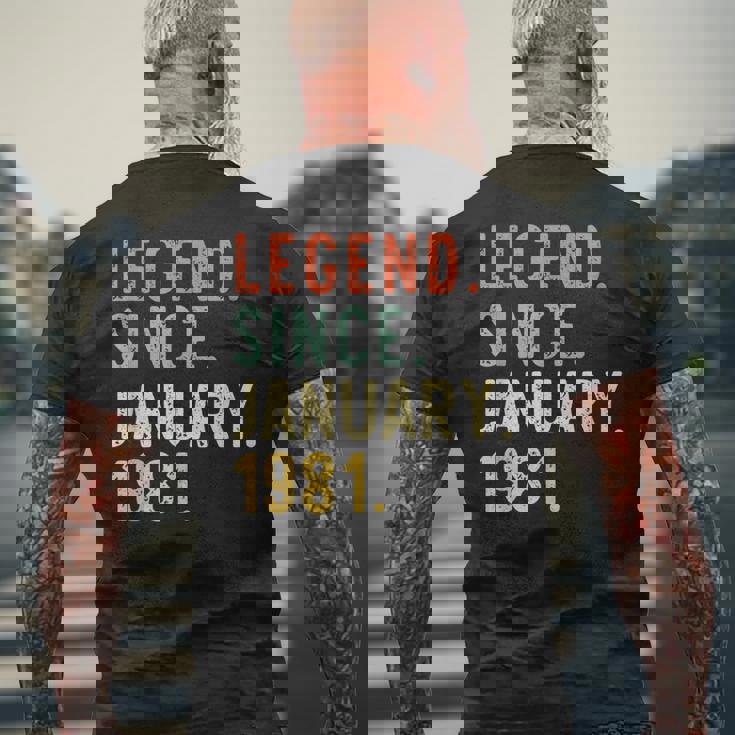 Legend Since January 1981 40Th Birthday 40 Years Old Men's T-shirt Back Print Gifts for Old Men