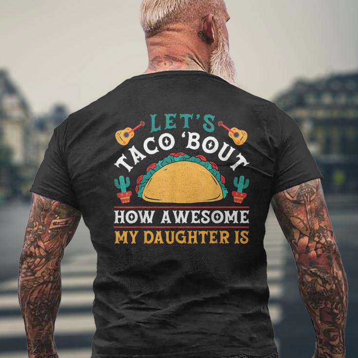 Let's Taco 'Bout How Awesome My Daughter Is Cinco De Mayo Men's Back Print T-Shirt Gifts for Old Men