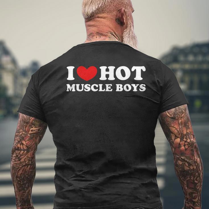 I Love Hot Muscle Boys I Love Hot Muscle Boys T-Shirt mit Rückendruck Geschenke für alte Männer