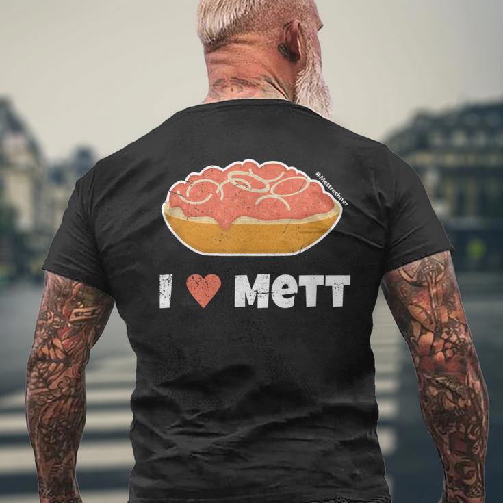 I Love Mett Original Mettrechner Item And More T-Shirt mit Rückendruck Geschenke für alte Männer