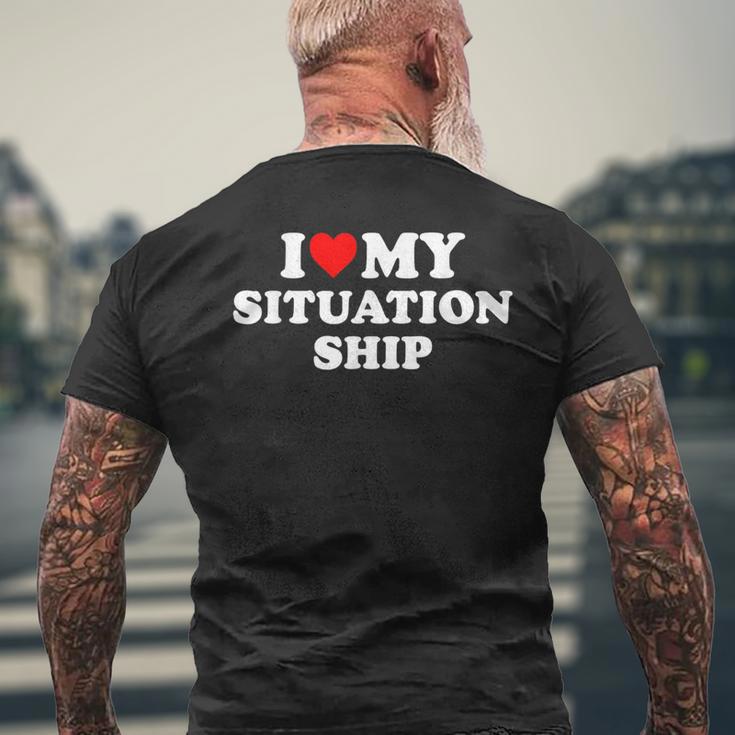 I Love My Situationship T-Shirt mit Rückendruck Geschenke für alte Männer