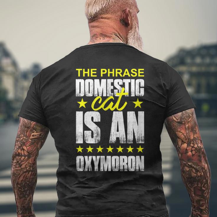 The Phrase Domestic Cat Is An Oxymoron Men's Back Print T-Shirt Gifts for Old Men The Phrase Domestic Cat Is An Oxymoron Men's Back Print T-Shirt Gifts for Old Men