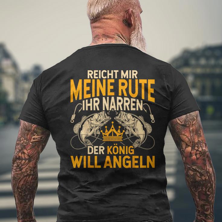 Reicht Mir Die Rute Ihr Narren Der König Will Fishing S T-Shirt mit Rückendruck Geschenke für alte Männer