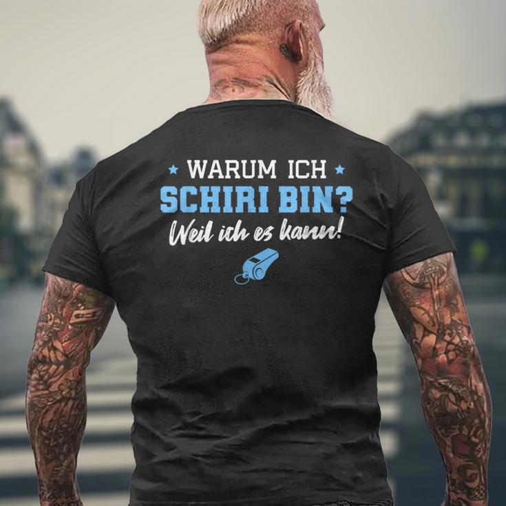 Schiri Weil Ich Es Kann Impartiteiischer Referee T-Shirt mit Rückendruck Geschenke für alte Männer