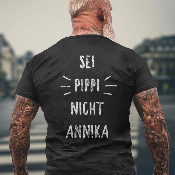 Sei Pippi Nicht Annika Inspiration Slogan T-Shirt mit Rückendruck Geschenke für alte Männer