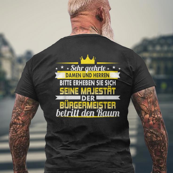 Seine Majestät Der Bürgermeister Betritt Den Raum T-Shirt mit Rückendruck Geschenke für alte Männer