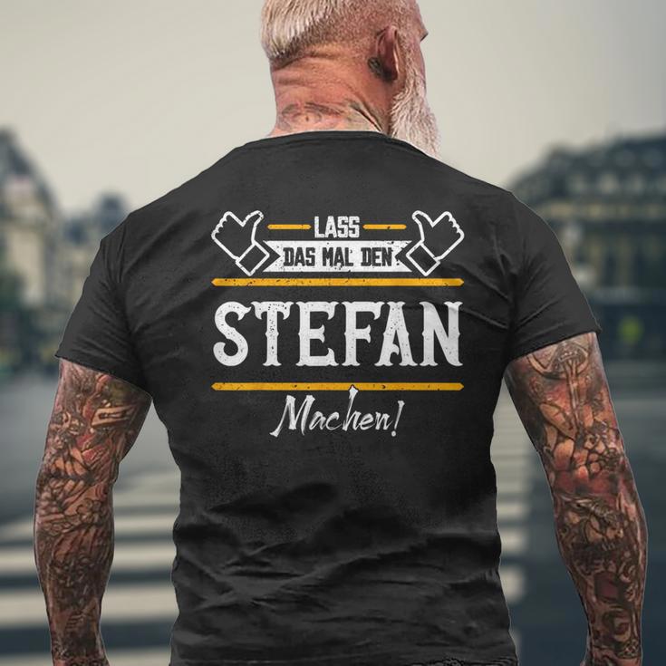 Stefan Lass Das Den Stefan Machen First Name T-Shirt mit Rückendruck Geschenke für alte Männer