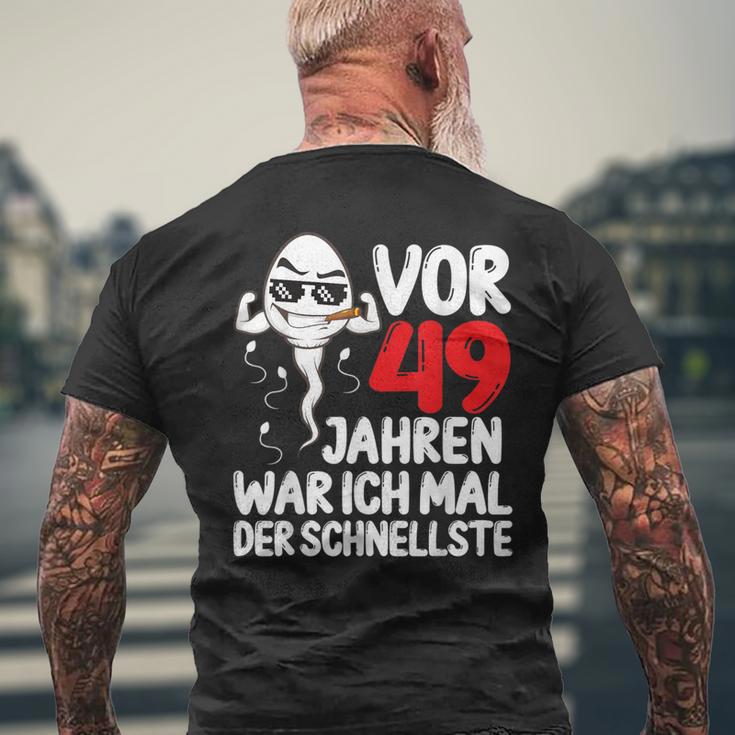 Vor 49 Jahren War Ich Mal Der Fastelste 49Th Birthday Man S T-Shirt mit Rückendruck Geschenke für alte Männer