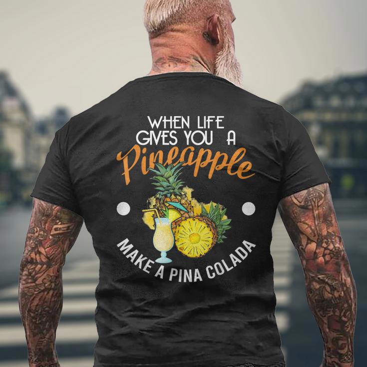 Wenn Das Leben Dir Eine Pineanas Gibt Mach Eine Pina Colada S T-Shirt mit Rückendruck Geschenke für alte Männer