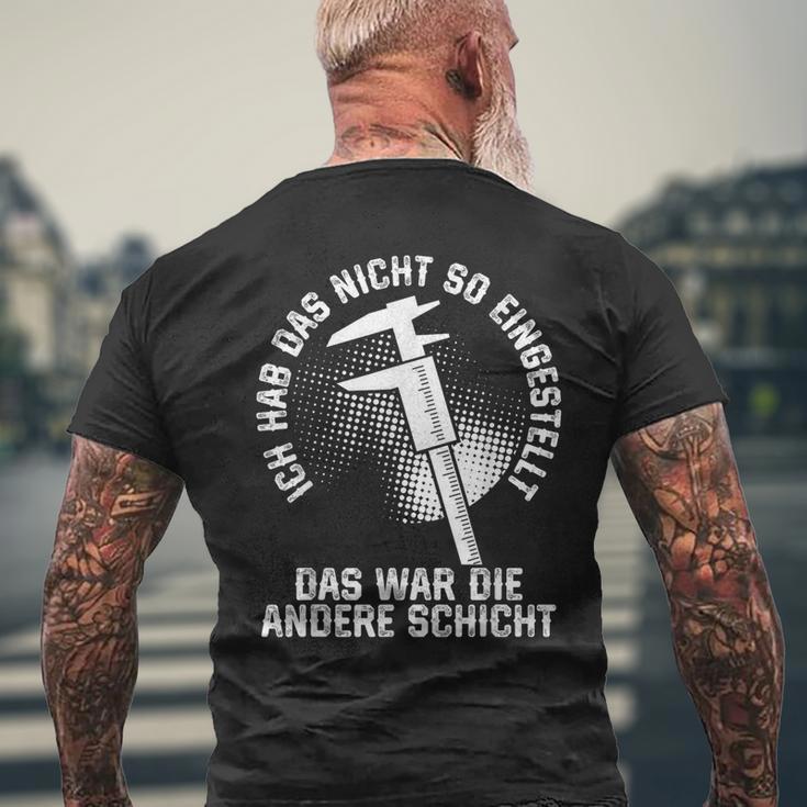 Zerspaner Das War Die Andere Schicht Zerspanungsmechaniker T-Shirt mit Rückendruck Geschenke für alte Männer