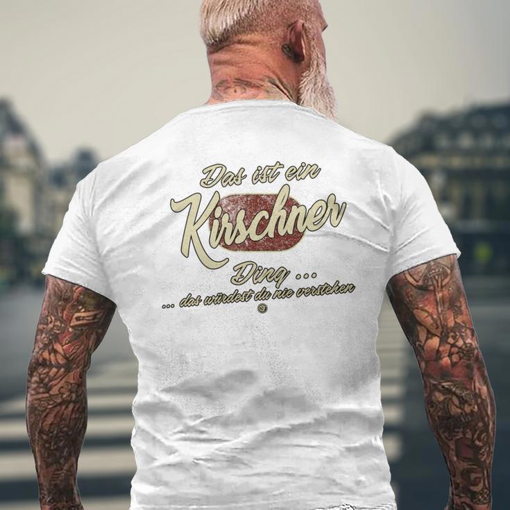 Das Ist Ein Kirschner Ding Lustiges Familie Kirschner T-Shirt mit Rückendruck Geschenke für alte Männer