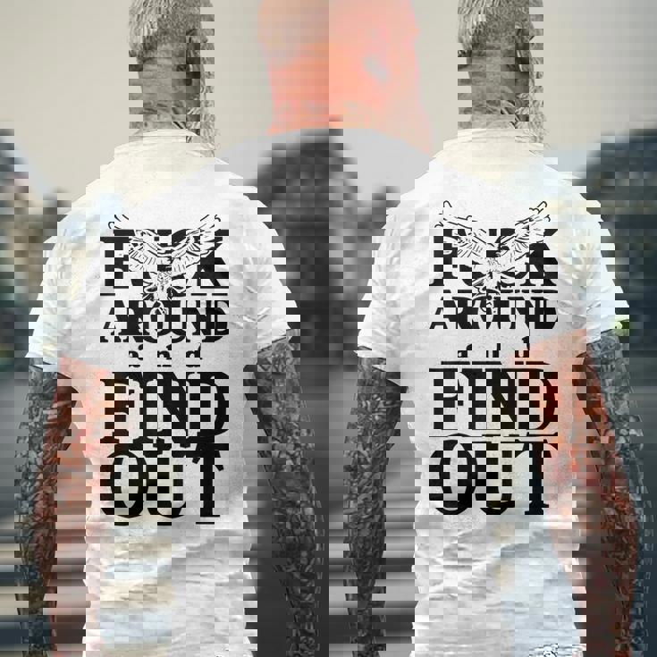 Fuck Around And Find Out Eagle Men's T-shirt Back Print Gifts for Old Men