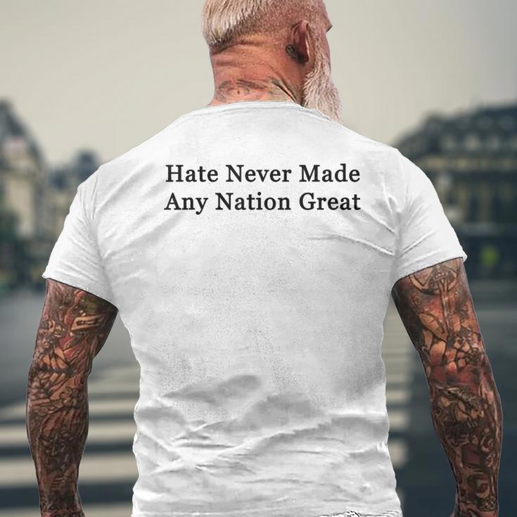 Hate Never Made Any Nation Great T-Shirt mit Rückendruck Geschenke für alte Männer