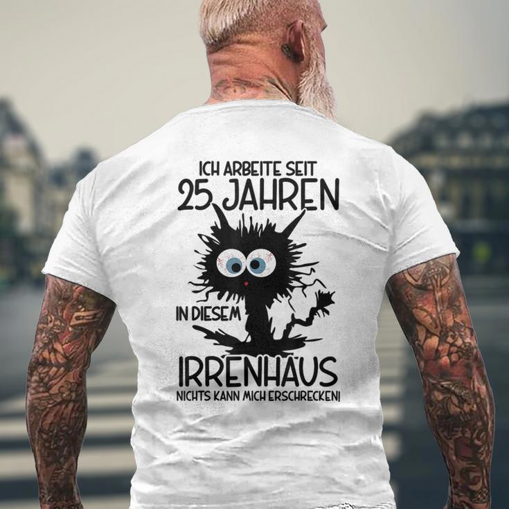 Ich Arbeite Seit 25 Jahren In Diesem Irrenhaus Gray T-Shirt mit Rückendruck Geschenke für alte Männer