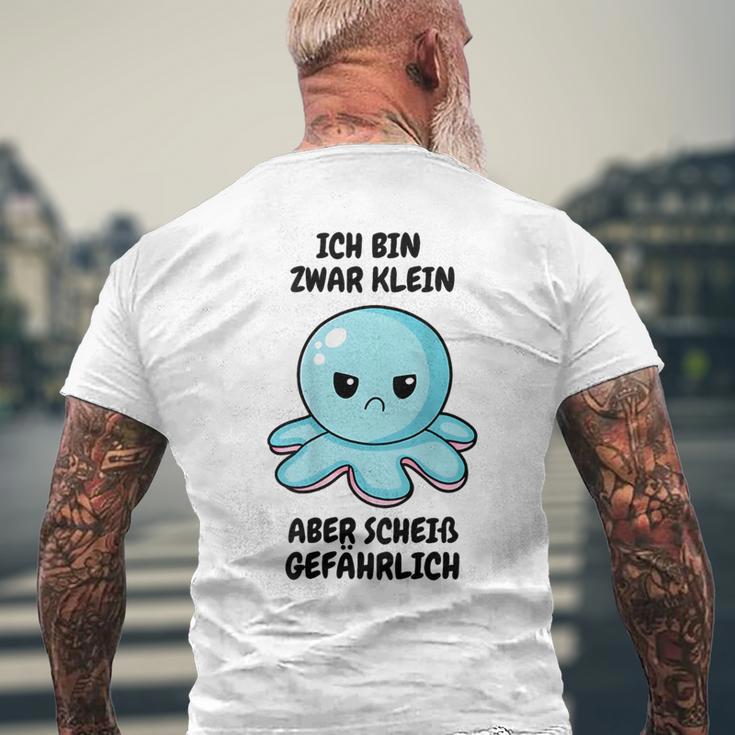 Ich Bin Zwar Klein Aber Scheiß Gefährlich Oktopus T-Shirt mit Rückendruck Geschenke für alte Männer