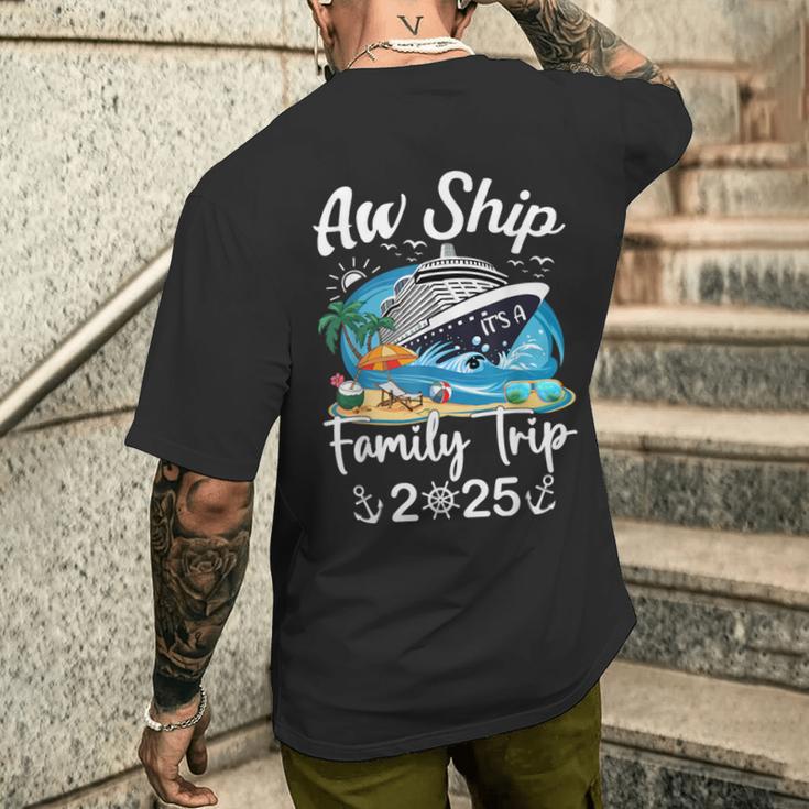 Aw Ship It's A Family Trip 2025 Family Matching Cruise Trip Men's T ...