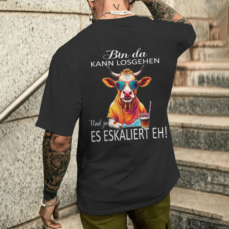 Bin Da Kann Losgehen Und Ja Es Escaliert Eh Costume Party T-Shirt mit Rückendruck Geschenke für Ihn