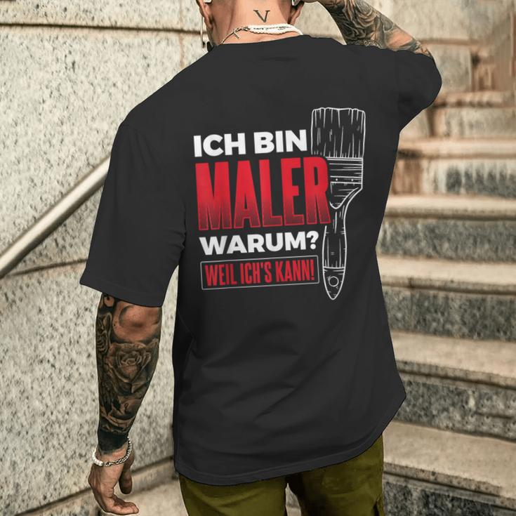 Bin Maler Weil Ich's Kann Lackier Craftsman Painter T-Shirt mit Rückendruck Geschenke für Ihn