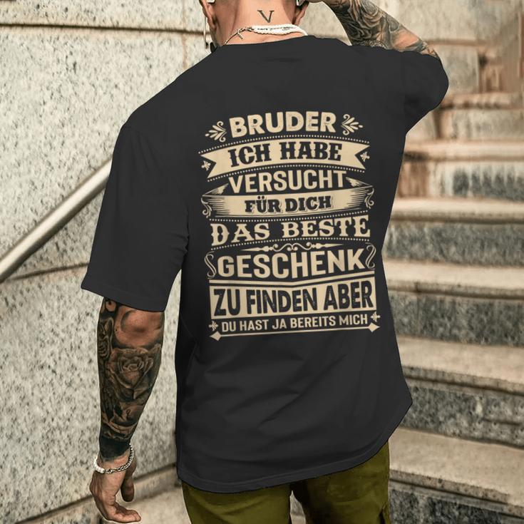 Bruder Ich Habeersucht Für Dich Das Beste Geschenk T-Shirt mit Rückendruck Geschenke für Ihn