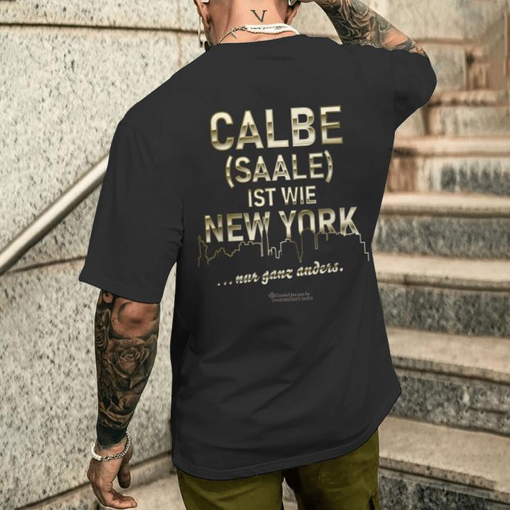 Calbe Saale Ist Wie New York Nur Ganz Anders Calbe Saale T-Shirt mit Rückendruck Geschenke für Ihn