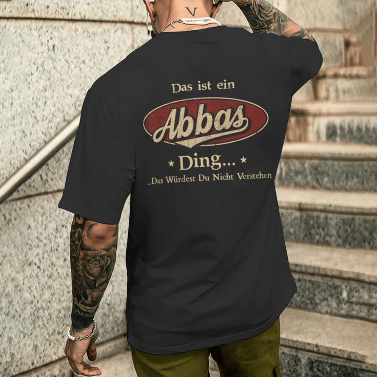 Das Ist Ein Abbas Ding Das Würdest Du Nicht Verstehen Abbas Name T-Shirt mit Rückendruck Geschenke für Ihn