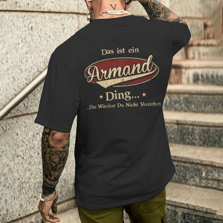 Das Ist Ein Armand Ding Das Würdest Du Nicht Verstehen Armand Name T-Shirt mit Rückendruck Geschenke für Ihn