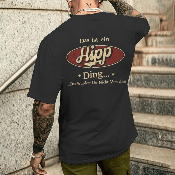 Das Ist Ein Hipp Ding Das Würdest Du Nicht Verstehen Hipp Name T-Shirt mit Rückendruck Geschenke für Ihn