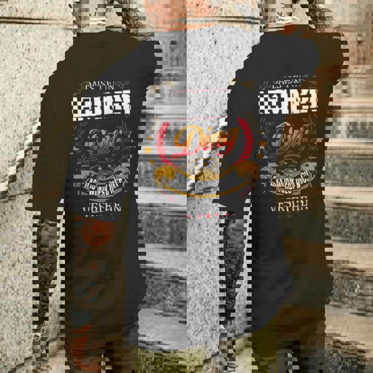 Das Ist Ein Lechner Ding Das Würdest Du Nicht Verstehen Lechner Name T-Shirt mit Rückendruck Geschenke für Ihn