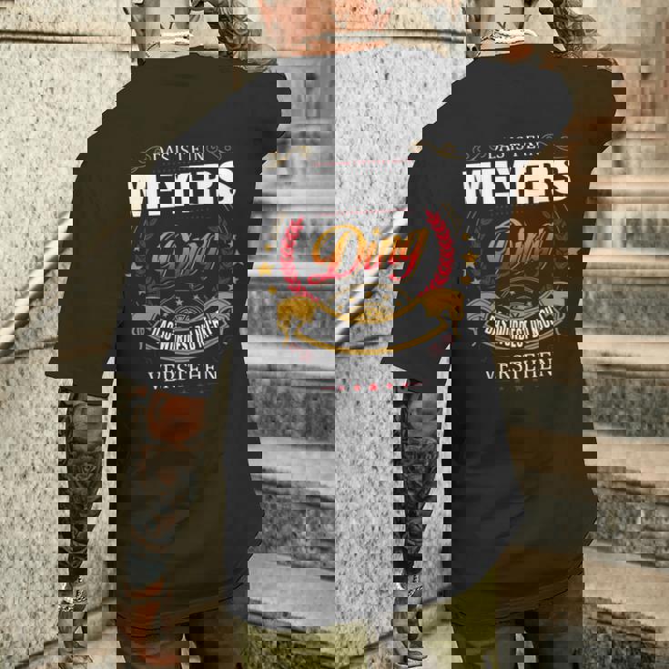 Das Ist Ein Meyers Ding Das Würdest Du Nicht Verstehen Meyers Name T-Shirt mit Rückendruck Geschenke für Ihn