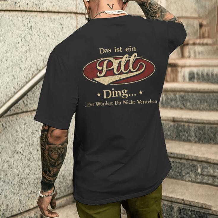 Das Ist Ein Pitt Ding Das Würdest Du Nicht Verstehen Pitt Name T-Shirt mit Rückendruck Geschenke für Ihn