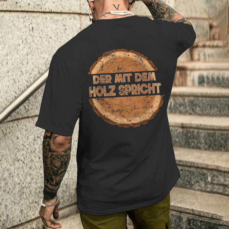 Der Mit Dem Holz Speicht The T-Shirt mit Rückendruck Geschenke für Ihn