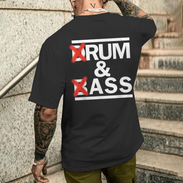 Drum & Bass Rum & Ass Rave Party Edm Dj House Music T-Shirt mit Rückendruck Geschenke für Ihn