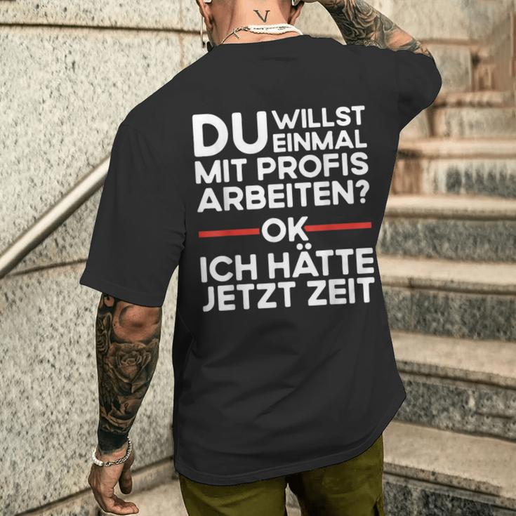 Einmal Mit Profis Arbeiten Baustelle Craftsman T-Shirt mit Rückendruck Geschenke für Ihn