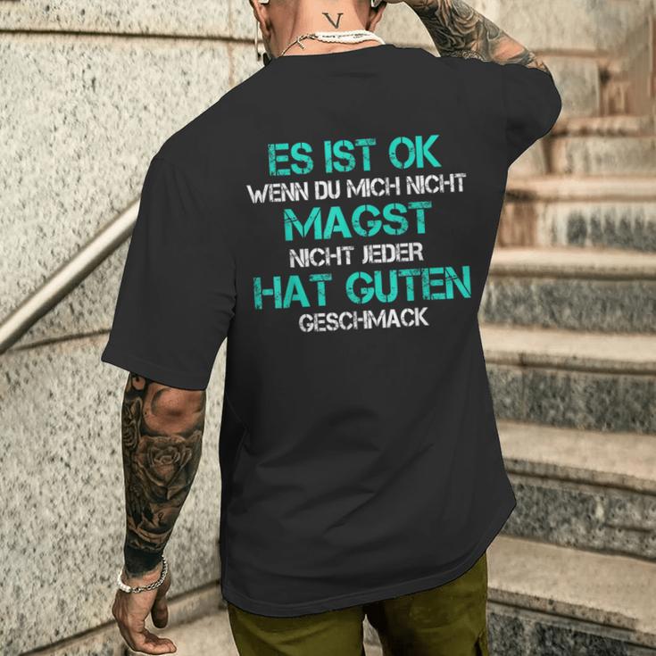 Es Ist Ok Wenn Du Mich Nicht Magst T-Shirt mit Rückendruck Geschenke für Ihn