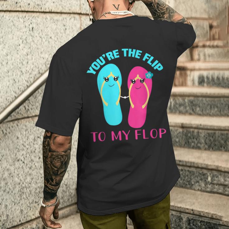 You Are The Flip To My Flop T-Shirt mit Rückendruck Geschenke für Ihn