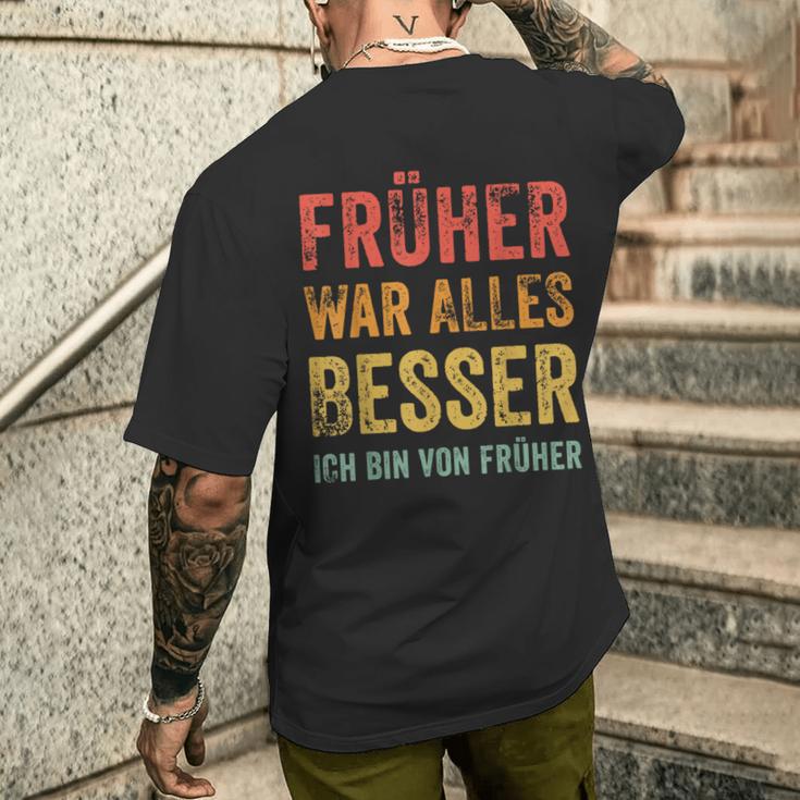 Früher War Alles Besser Ich Binon Früher T-Shirt mit Rückendruck Geschenke für Ihn