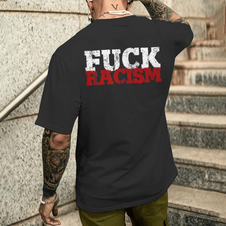 Fuck Racism I Against Nazis And Rassism T-Shirt mit Rückendruck Geschenke für Ihn